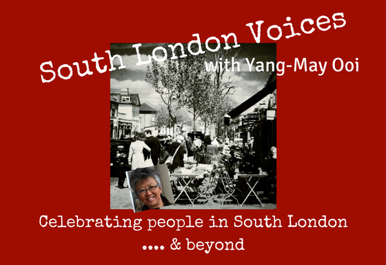 South London Voices, the podcast celebrating people in South London and beyond, hosted by Yang-May Ooi