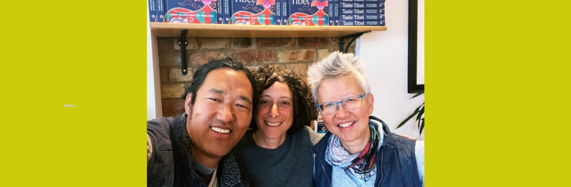 Adventures in Love and Food - Yeshi Jampa and Julie Kleeman, Taste Tibet CCV0503 ¦ Creative Conversations [podcast] - hosted by Yang-May Ooi